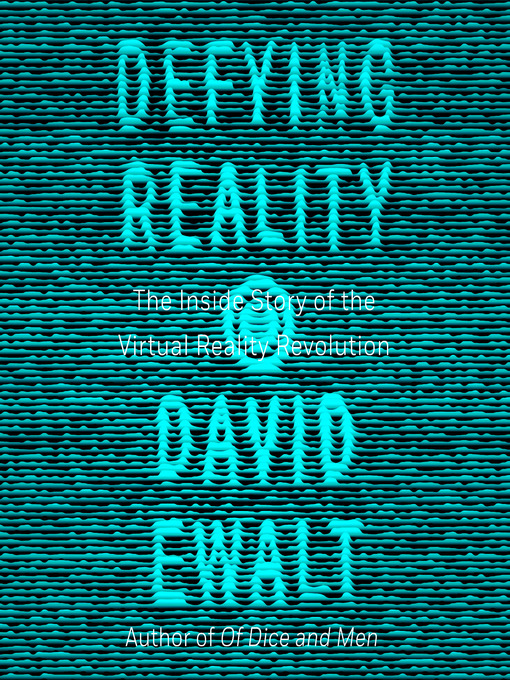 Title details for Defying Reality by David M. Ewalt - Available
